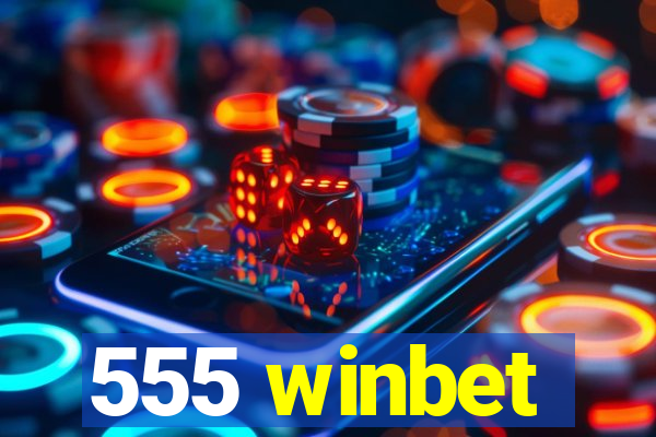 555 winbet